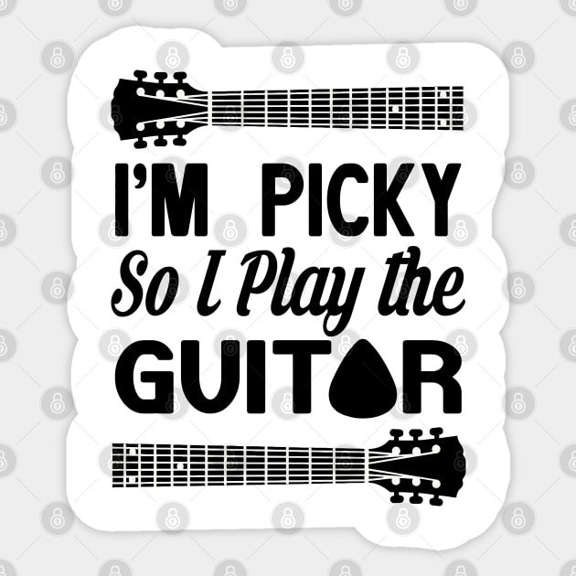 I'M PICKY SO I PLAY THE GUITAR Sticker by BG305